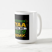 今日は私の気分を顧客に壊させない コーヒーマグカップ (正面右)