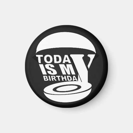 今日は私の誕生日だ マグネット (正面)