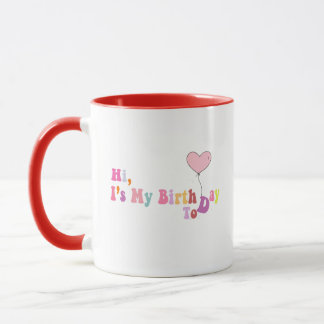 今日は私の誕生日です お祝いマグカップ マグカップ