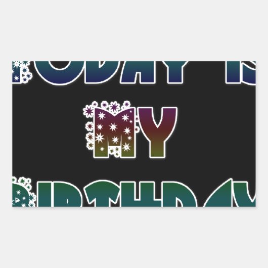 今日は私の誕生日アートプリント 長方形シール (正面)