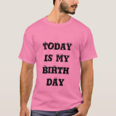 今日は私の誕生日アートプリント Tシャツ (正面)