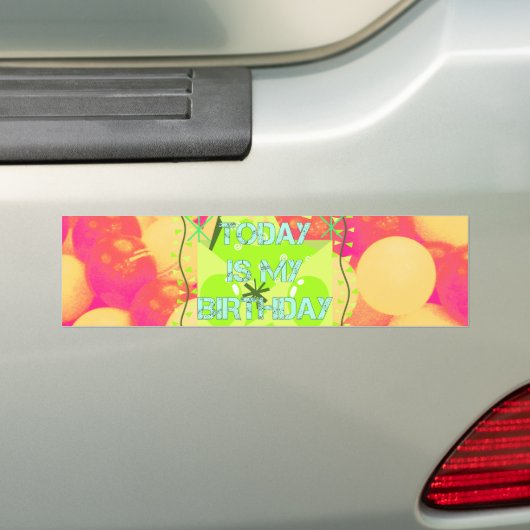 今日は私の誕生日 バンパーステッカー (車上)