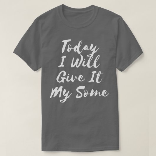 今日は私与えの約1日だ Tシャツ (デザイン正面)