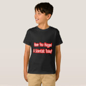 今日は科学者を抱き締めた？ Tシャツ (正面フル)