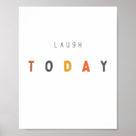 今日は笑え。ポスターとプリント ポスター