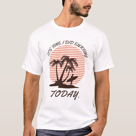 今日は素晴らしサーフィンだ – サーファー Tシャツ (正面)