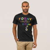 今日は素晴らし全て前向き考えるの1 Tシャツ (正面フル)