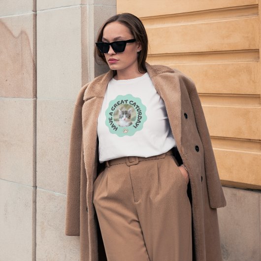 今日は素晴らし早くターコイズカスタム猫の写真 Tシャツ