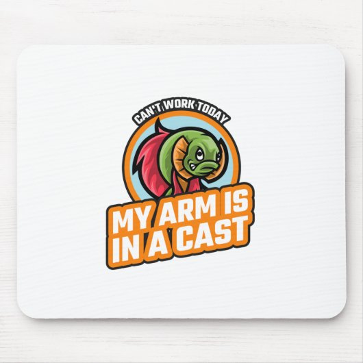 今日は腕がギプスだ マウスパッド (正面)