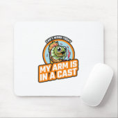 今日は腕がギプスだ マウスパッド (マウス)