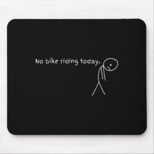 今日は自転車に乗らない日 マウスパッド