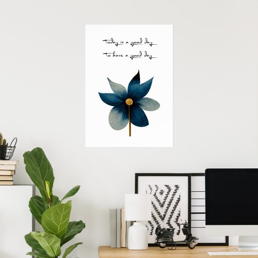 今日は良い一日だ ポスター (ホームオフィス)