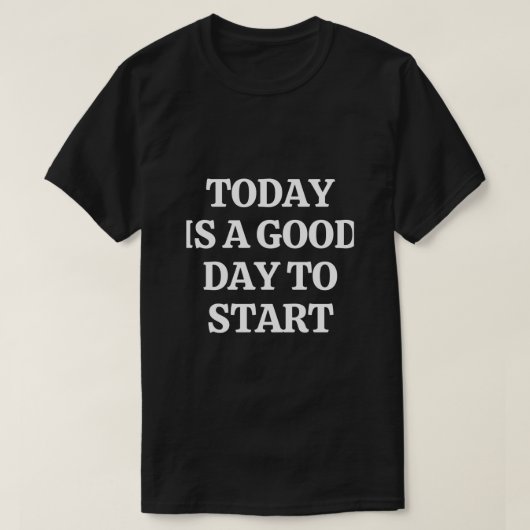 今日は良い一日だ Tシャツ (デザイン正面)