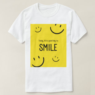 今日は良い一日であるスマイルインスピレーション Tシャツ