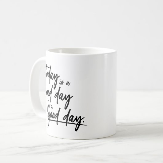 今日は良い一日になれやる気を起こさせるる コーヒーマグカップ (正面左)