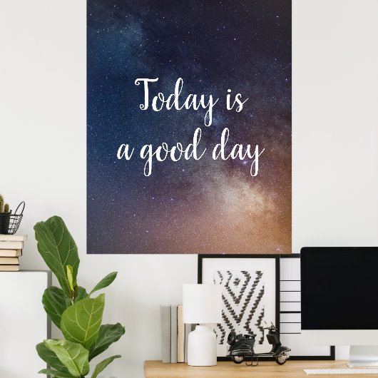 今日は良い日である – ナイトスカイ引用文 ポスター (ホームオフィス)
