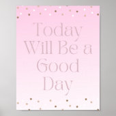 今日は良い日のポスターになやる気を起こさせるる ポスター (正面)