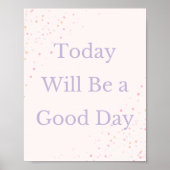 今日は良い日のポスターになやる気を起こさせるる ポスター (正面)