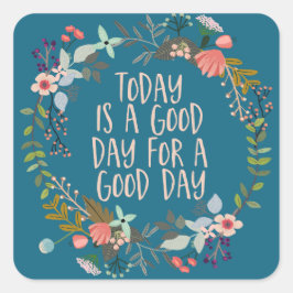 今日は良い日感動的引用文フローラ スクエアシール