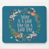 今日は良い日感動的引用文フローラ マウスパッド (正面)