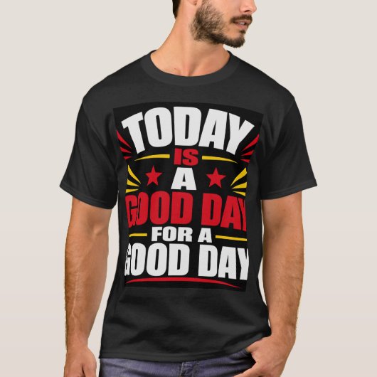 今日は良い日 Tシャツ (正面)