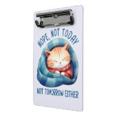 今日は違う、明日は違う – 猫のユーモアを内向きに ミニクリップボード (アングル2)