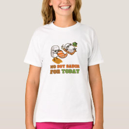 今日は醤油ナシ Tシャツ
