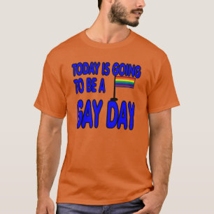 今日は陽気な日です Tシャツ
