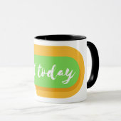 今日は頑張る マグカップ (正面右)