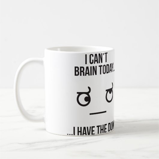 今日は頭が悪い…私はばか コーヒーマグカップ (左)