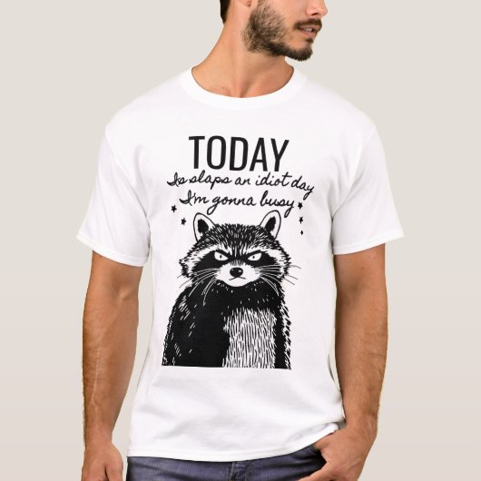 今日は馬鹿にならないように – Raccoon Mous Tシャツ (正面)