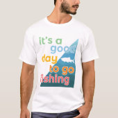今日は魚釣り Tシャツ (正面)