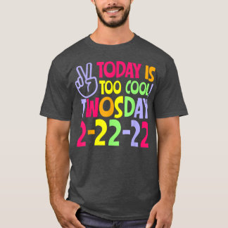 今日は2月カッコいい2日（火）22222 Tシャツ