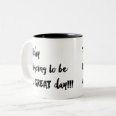 今日は!すばらしい日であることを行っています!! コーヒーカップ (正面左)