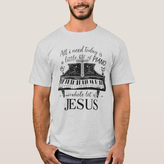 今日はPIANOとJESUの少ししか必要ない Tシャツ (正面)