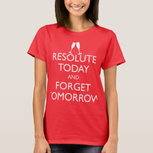 今日も明日も毅然とす忘れる Tシャツ