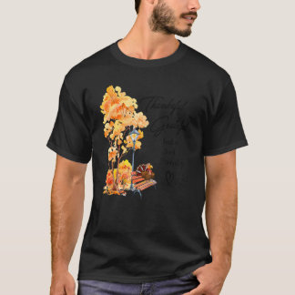 今日も毎日も感謝の気持ちだ Tシャツ