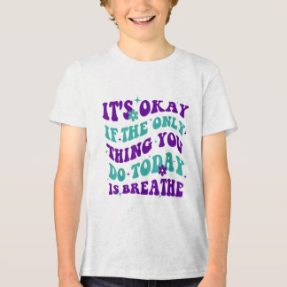 今日やることが呼吸だけでもそれでいい トライブレンドＴシャツ