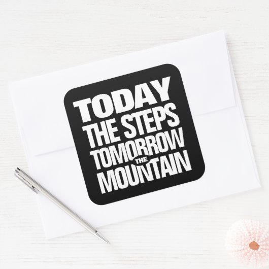 今日やる気を起こさせるのステップ明日の山 スクエアシール (封筒)