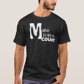今日を大切に 日々のモチベーション Tシャツ (正面)