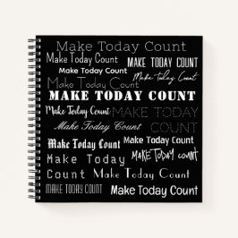 「今日を数えろ！」 やる気を起こさせるタイポグラフィ、黒 ノートブック