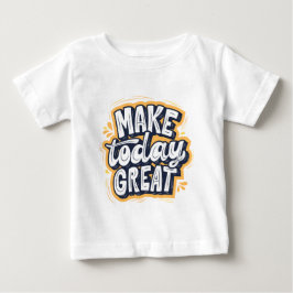 今日を素晴らしい日にしよう ベビーTシャツ