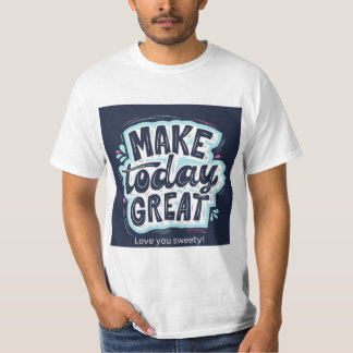今日を素晴らしい日に Typography Tシャツ | ポジティブ