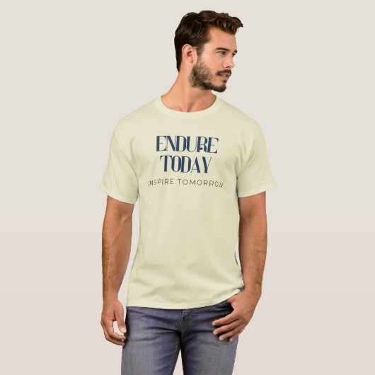 今日を耐え抜き、明日を照らせ Tシャツ (正面フル)