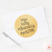 今日を途方もなく素晴らしい人生の引用文 ラウンドシール (封筒)