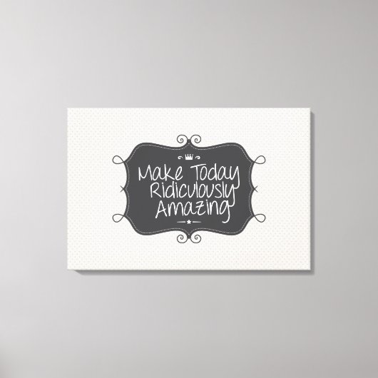 今日を途方もなく驚かせる キャンバスプリント (正面)