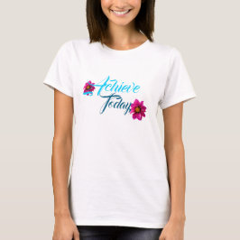 今日を達成せよ！ Tシャツ