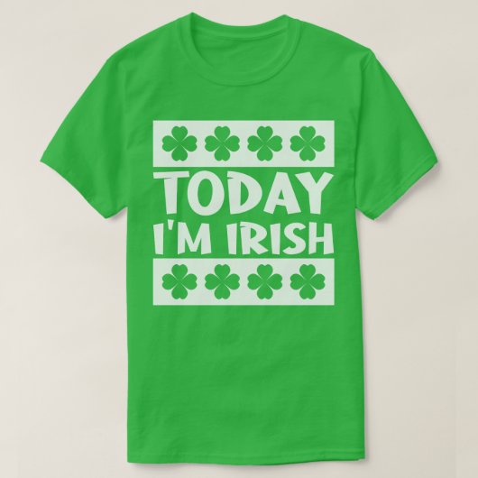 今日アイム・アイリッシュ Tシャツ (デザイン正面)