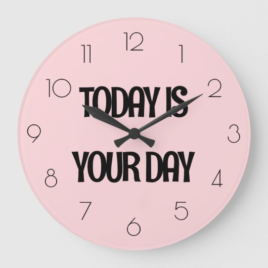 今日ガーリーのソフトピンクはあなたの日の引用文 ラージ壁時計 (正面)