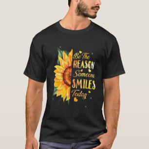 今日人がヒマワリスマイルを起こす理由になる Tシャツ